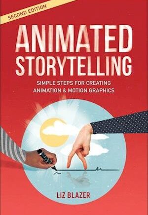 Amp Animated Storytellingamp  Liz Blazer Bog